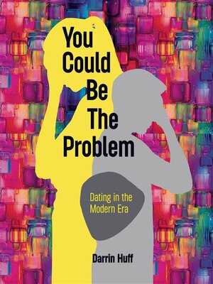 cover image of You Could be the Problem